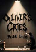 Olivers Cries - Brutal Deeds (2025)