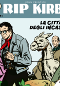 img Strip! I grandi classici del fumetto americano 56 - Rip Kirby 36, La città degli Incas (RCS 2024-03-05)