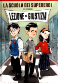 img La scuola dei supereroi – Lezioni di Giustizia (Derek Fridolfs & Dustin Nguyen 2017)