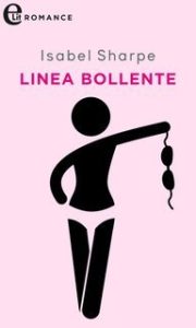 Isabel Sharpe – Linea bollente (2019)