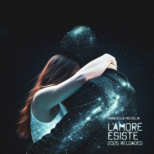 Francesca Michielin – L’amore esiste 2025 reloaded [singolo] (2025) .mp3 – 320 kbps