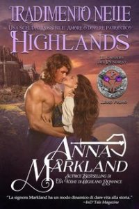 Anna Markland – Il casato dei Pendray Vol. 1. Tradimento nelle Highlands (2025)