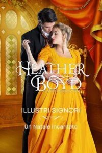 Heather Boyd – Illustri Signori Vol. 13. Un Natale incantato (2025)