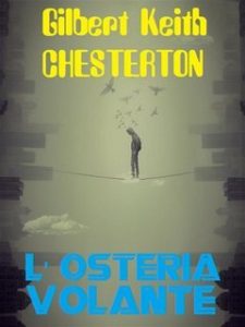 Gilbert Keith Chesterton – L’osteria volante (2024)