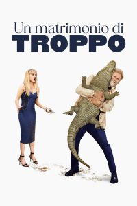 Un matrimonio di troppo [HD] (2025) Streaming + Download