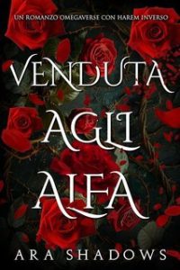 Ara Shadows – Venduta agli Alfa (2025) Ara Shadows – Venduta agli Alfa (2025)