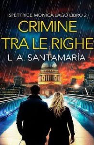 Luis A. Santamaría – Ispettrice Mónica Lago Vol. 2. Crimine tra le righe (2025)
