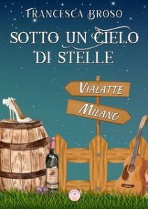 Francesca Broso – Sotto un cielo di stelle (2025) Francesca Broso – Sotto un cielo di stelle (2025)