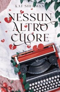 Kat Sherman – Nessun altro cuore (2025)