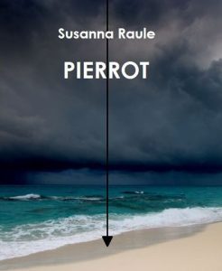 Susanna Raule – Pierrot (2009)