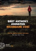 Bret Anthony Johnston - Ricordami cosí (2025)