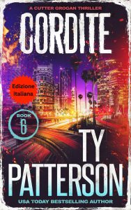 Ty Patterson – Cordite Thriller di Cutter Grogan Vol. 6 (2025)