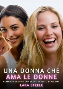 Lara Steele – Una donna che ama le donne (2024)