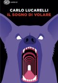 Carlo Lucarelli - Il sogno di volare (2025)