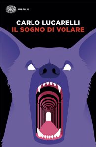 Carlo Lucarelli – Il sogno di volare (2025)