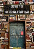 Gaetano Volpi - Del furore d'aver libri (2024)