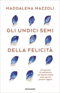 Maddalena Mazzoli – Gli 11 semi della felicità (2025)