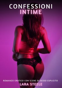 Lara Steele – Confessioni intime (2024)