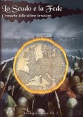 Giovanni Melappioni - Lo Scudo e la Fede. Cronache delle ultime invasioni (2024)
