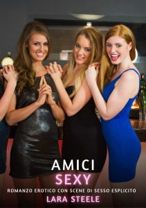 Lara Steele – Amici sexy (2024)