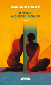 Wanda Marasco – Di spalle a questo mondo (2025)