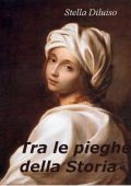 Stella Diluiso - Tra le pieghe della storia (2024)