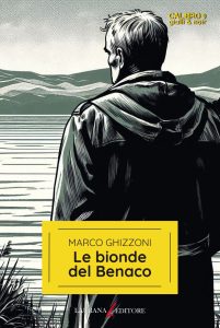 Marco Ghizzoni – Le bionde del Benaco (2025)