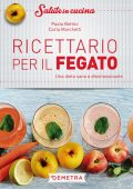 Paola Bettini - Ricettario per il fegato (2019)