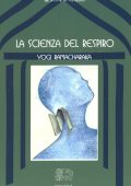 Yogi Ramacharaka - La Scienza del respiro (2012)