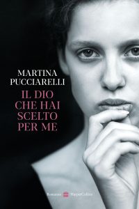 Martina Pucciarelli – Il Dio che hai scelto per me (2025)