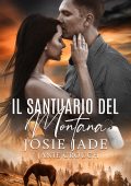 Josie Jade, Janie Crouch - Resting Warrior Ranch Vol. 1. Il Santuario Del Montana (2025)