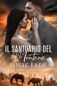 Josie Jade, Janie Crouch – Resting Warrior Ranch Vol. 1. Il Santuario Del Montana (2025)