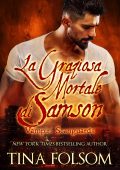 Tina Folsom - Vampiri Scanguards Vol. 1. La Graziosa Mortale di Samson (2025)