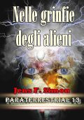 Jens F. Simon - Nelle grinfie degli alieni PARATERRESTRIAL Vol. 13 (2025)