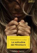 Francesco G. Lugli - La solitudine del Minotauro (2025)