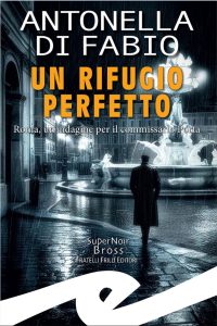 Antonella Di Fabio – Un rifugio perfetto (2025)