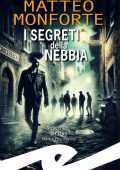 Matteo Monforte - I segreti della nebbia (2025)