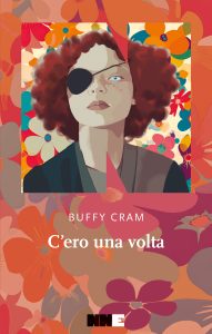 Buffy Cram – C’ero una volta (2025)