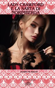 Jennifer W. Barrett – Lady Crawford e la sarta di Norimberga (2025)