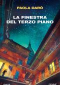 Paola Darò - La finestra del terzo piano (2025)