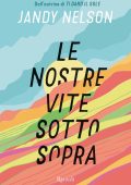 Jandy Nelson - Le nostre vite sottosopra (2025)