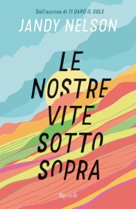 Jandy Nelson – Le nostre vite sottosopra (2025)