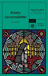 Sigrid Undset – Kristin Lavransdatter III La croce (2025)