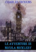 Charles Dickens - Le avventure di Nicola Nickleby (2024)