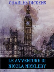 Charles Dickens – Le avventure di Nicola Nickleby (2024)