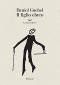 Daniel Guebel - Il figlio ebreo (2025)