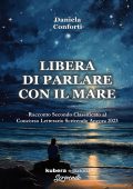 Daniela Conforti - Libera di parlare con il mare (2024)
