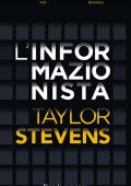 Taylor Stevens - L'informazionista (2011)