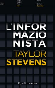 Taylor Stevens – L’informazionista (2011)