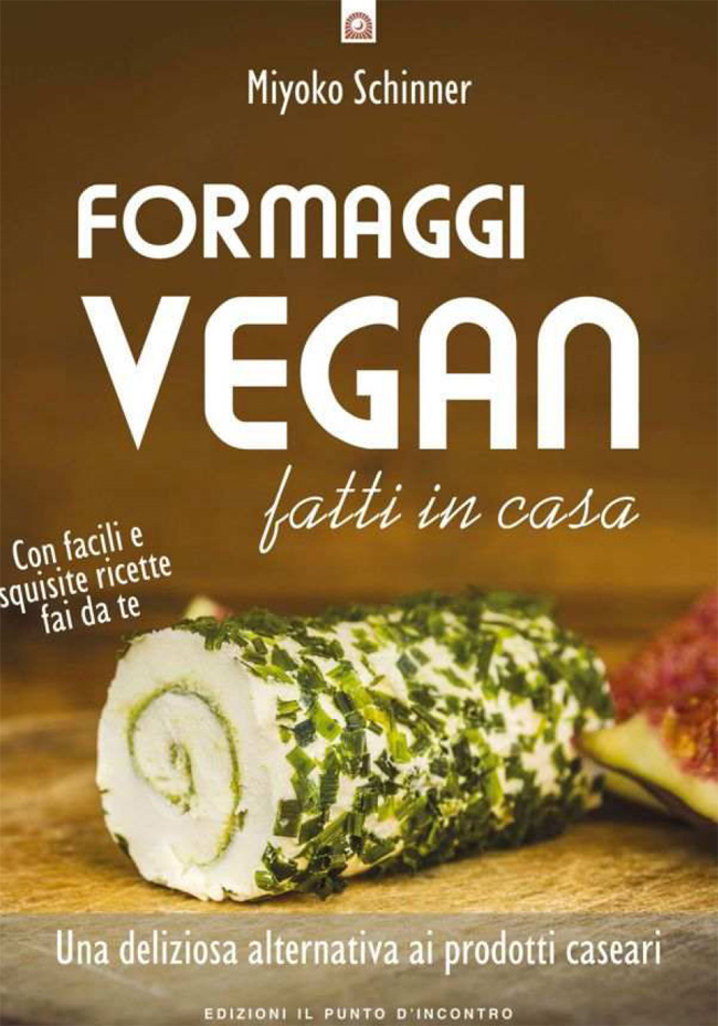 Miyoko Schinner – Formaggi vegan fatti in casa (2025)